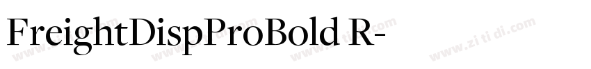 FreightDispProBold R字体转换 FreightDispProBold R字体转换